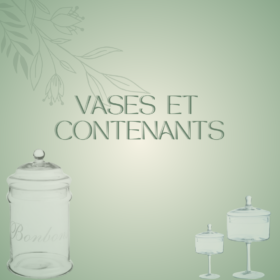 Vases et contenants